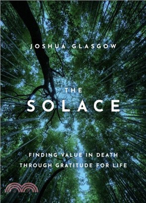 The Solace：Finding Value in Death through Gratitude for Life