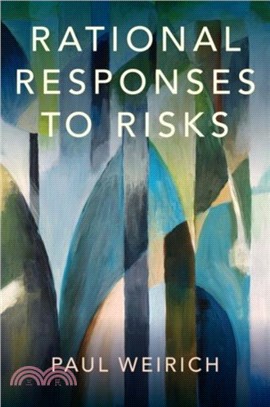 Rational Responses to Risks