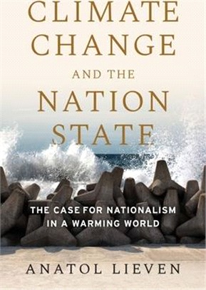 Climate Change and the Nation State ― The Case for Nationalism in a Warming World