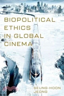 Biopolitical Ethics in Global Cinema