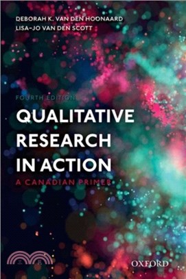 Qualitative Research in Action：A Canadian Primer