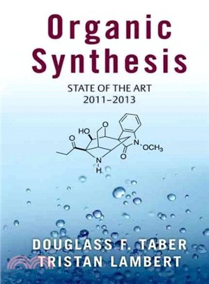 Organic Synthesis ― State of the Art 2011-2013