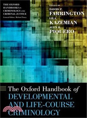 The Oxford Handbook of Developmental and Life-course Criminology