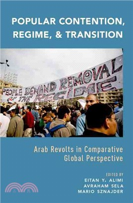 Popular Contention, Regime, and Transition ─ The Arab Revolts in Comparative Global Perspective