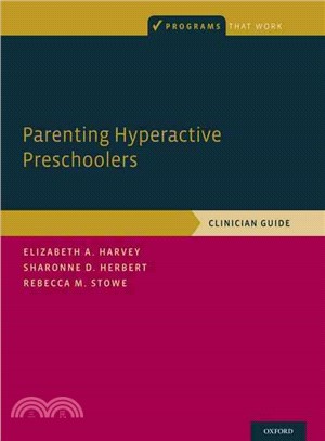Parenting Hyperactive Preschoolers ─ Clinician Guide