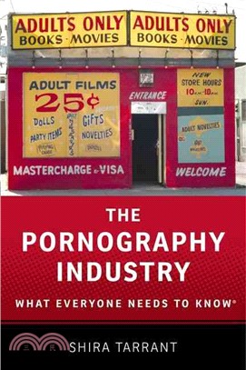 The Pornography Industry ─ What Everyone Needs to Know