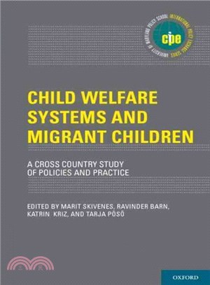 Child Welfare Systems and Migrant Children ─ A Cross Country Study of Policies and Practice