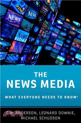 The News Media ─ What Everyone Needs to Know