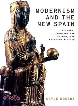 Modernism and the New Spain ― Britain, Cosmopolitan Europe, and Literary History