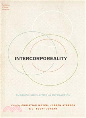 Intercorporeality ─ Emerging Socialities in Interaction