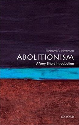 Abolitionism ― A Very Short Introduction