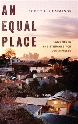 An Equal Place ― Lawyers in the Struggle for Los Angeles