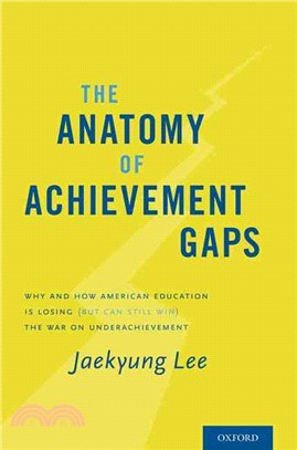 The Anatomy of Achievement Gaps ─ Why and How American Education Is Losing (But Can Still Win) the War on Underachievement