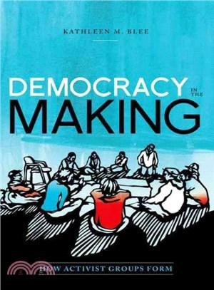 Democracy in the Making ─ How Activist Groups Form