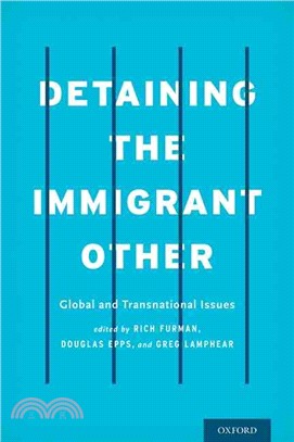 Detaining the Immigrant Other ─ Global and Transnational Issues