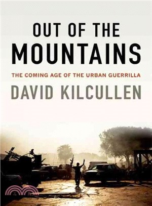 Out of the Mountains ─ The Coming Age of the Urban Guerrilla