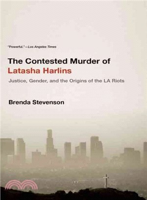 The Contested Murder of Latasha Harlins ─ Justice, Gender, and the Origins of the LA Riots