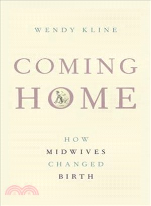 Coming Home ― How Midwives Changed Birth