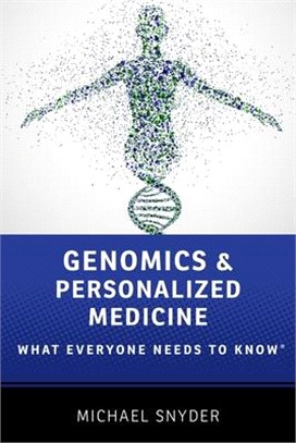 Genomics and Personalized Medicine ─ What Everyone Needs to Know