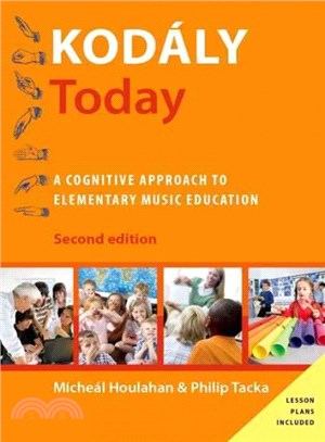 Kod嫮y Today ─ A Cognitive Approach to Elementary Music Education