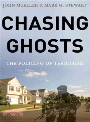 Chasing Ghosts ─ The Policing of Terrorism