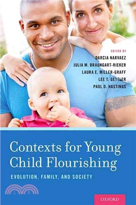 Contexts for Young Child Flourishing ─ Evolution, Family, and Society