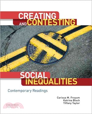 Creating and Contesting Social Inequalities ─ Contemporary Readings