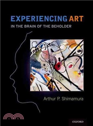 Experiencing Art ─ In the Brain of the Beholder