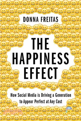 The Happiness Effect ─ How Social Media Is Driving a Generation to Appear Perfect at Any Cost