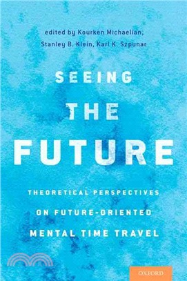Seeing the Future ─ Theoretical Perspectives on Future-Oriented Mental Timetravel