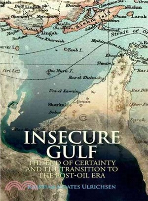 Insecure Gulf ─ The End of Certainty and the Transition to the Post-Oil Era