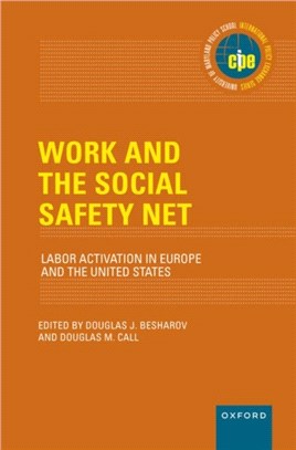 Work and the Social Safety Net: Labor Activation in Europe and the United States