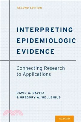 Interpreting Epidemiologic Evidence ─ Connecting Research to Applications