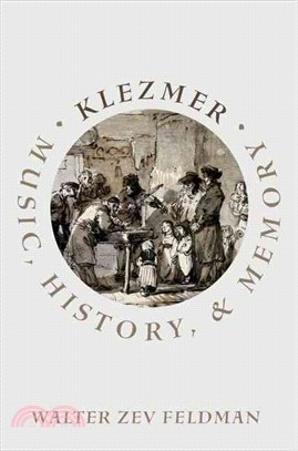 Klezmer ─ Music, History, and Memory