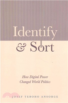 Identify and Sort ─ How Digital Power Changed World Politics