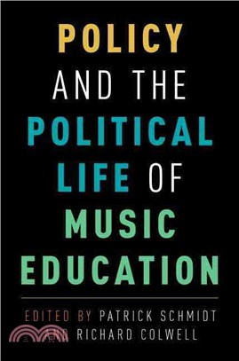 Policy and the Political Life of Music Education