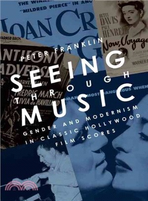 Seeing Through Music ─ Gender and Modernism in Classic Hollywood Film Scores