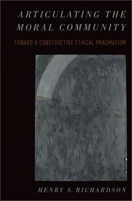 Articulating the Moral Community ― Toward a Constructive Ethical Pragmatism