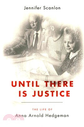 Until There Is Justice ─ The Life of Anna Arnold Hedgeman