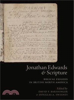 Jonathan Edwards and Scripture ― Biblical Exegesis in British North America