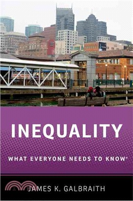 Inequality ─ What Everyone Needs to Know
