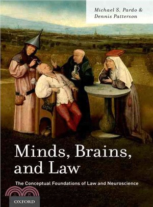 Minds, Brains, and Law ─ The Conceptual Foundations of Law and Neuroscience