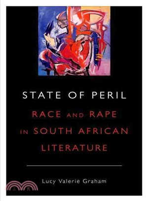 State of Peril ― Race and Rape in South African Literature
