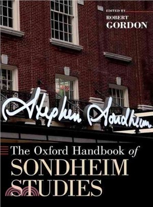 The Oxford Handbook of Sondheim Studies