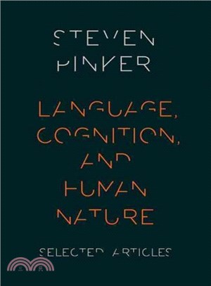 Language, cognition, and human nature : selected articles /