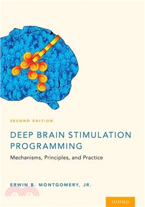 Deep Brain Stimulation Programming ─ Mechanisms, Principles, and Practice