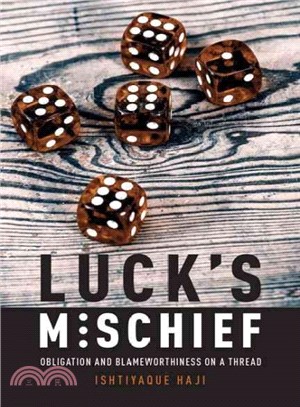 Luck's Mischief ─ Obligation and Blameworthiness on a Thread