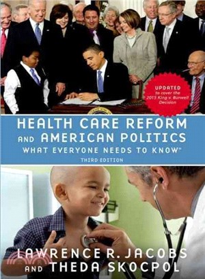 Health Care Reform and American Politics ─ What Everyone Needs to Know