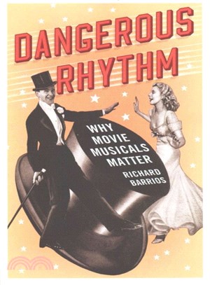 Dangerous Rhythm ─ Why Movie Musicals Matter