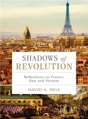 Shadows of Revolution ─ Reflections on France, Past and Present